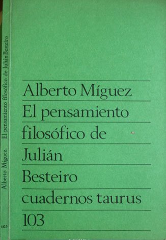 El pensamiento filosófico de Julián Besteiro.