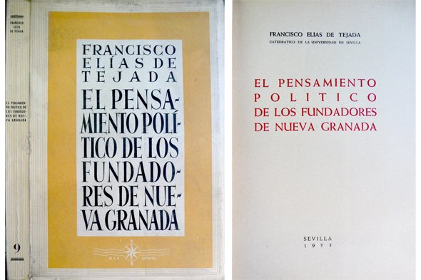 El Pensamiento Político de los Fundadores de Nueva Granada.