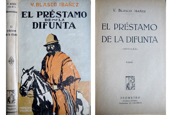 El préstamo de la difunta. Novelas. (El monstruo. El rey …