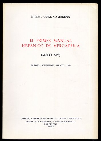 El Primer Manual Hispánico de Mercaderías. [Ms. núm. 4 de …