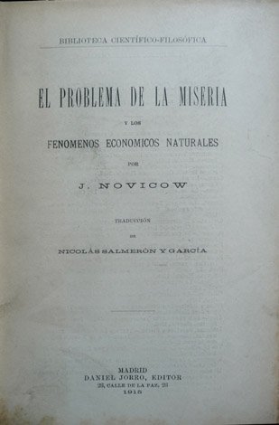 El problema de la miseria y los fenómenos económicos naturales. …