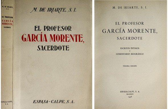 El Profesor García Morente, sacerdote. Escritos íntimos y comentario biográfico.