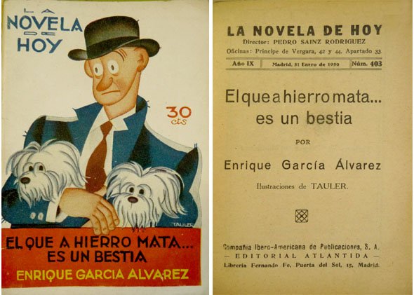 El que a hierro mata., es un bestia. Novela.