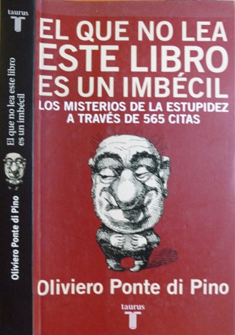 El que no lea este libro es un imbécil. Los …
