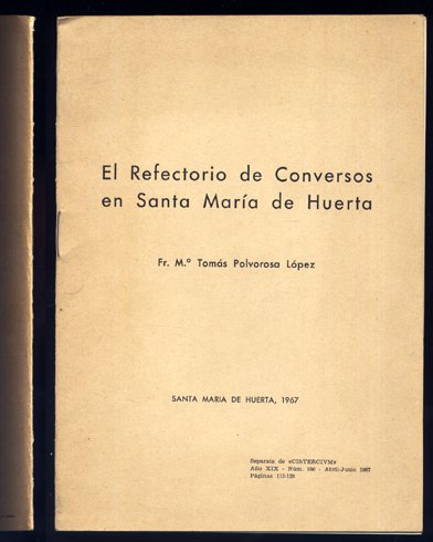 El Refrectorio de Conversos en Santa María de Huerta.