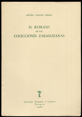 El Retrato en las Colecciones zaragozanas.