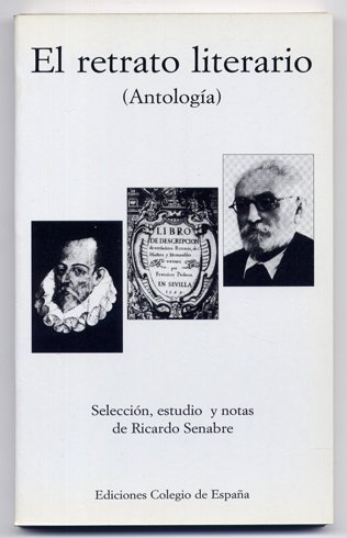 El retrato literario. Antologia. Selección, estudio y notas.