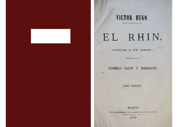 El Rhin. Cartas a un amigo. Traducción de Carmelo Calvo …