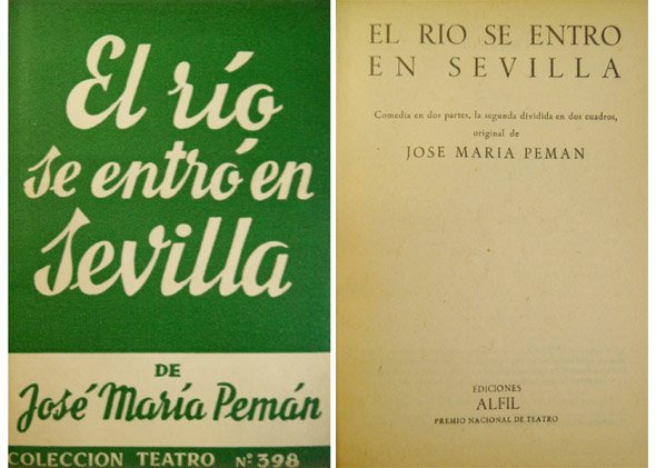 El río se entró en Sevilla. Comedia en dos partes.