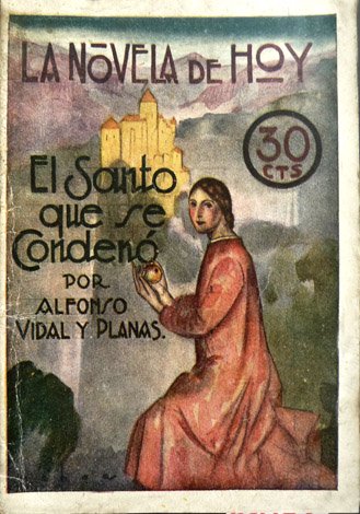 El santo que se condenó. Novela.