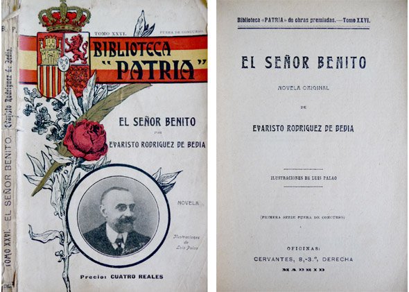 El Señor Benito. Novela. (Seguido de:) Hipérbolos el lampista (y) …