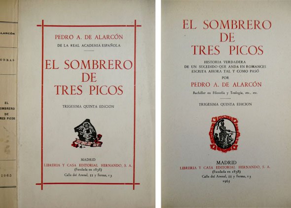 El sombrero de tres picos. Historia verdadera de un sucedido …