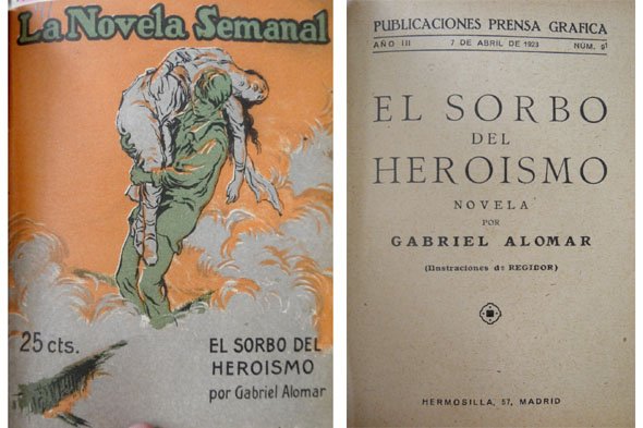 El sorbo del heroismo. Novela.
