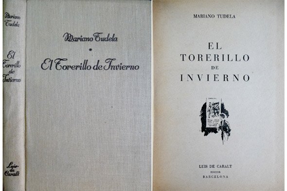 El torerillo de invierno. Novela. Prólogo de Camilo José Cela.