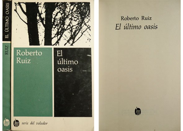 El último oasis. Novela.