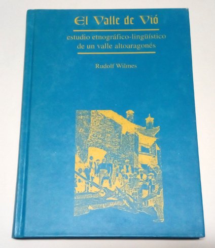 El Valle de Vió. Estudio etnográfico-lingüístico de un valle altoaragonés. … | Immagine principale