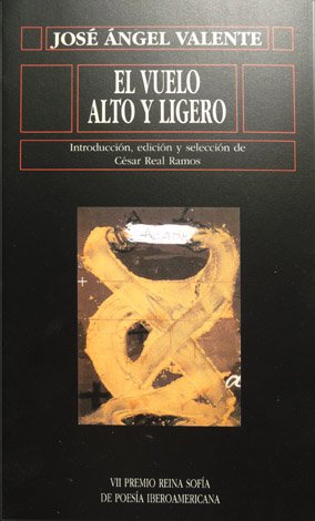 El vuelo alto y ligero. Poemas. Introducción, edición y selección …