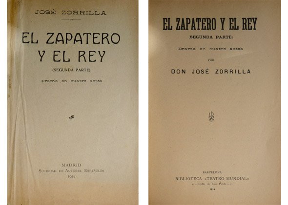 El zapatero y el rey. (Segunda parte). Drama en cuatro …