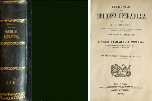 Elementos de Medicina Operatoria. Traducidos y adicionados por F. Ossorio …