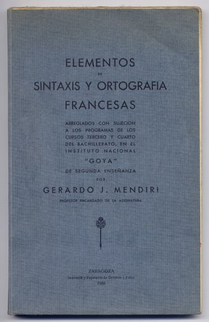 Elementos de Sintaxis y Ortografía Francesas. Con arreglo a los …