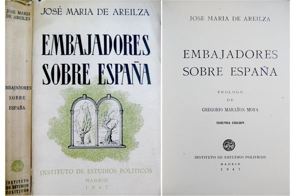 Embajadores sobre España. Prólogo de Gregorio Marañón Moya. Segunda edición.