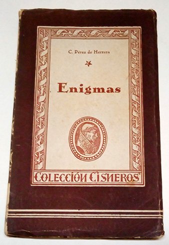 Enigmas. (Enigmas filosóficas, naturales y morales, con sus comentos. 1618).