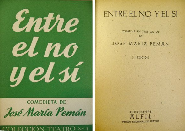 Entre el no y el sí. Comedia en tres actos.