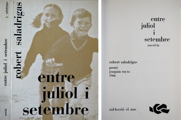 Entre juliol i setembre. Novel.la.