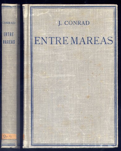 Entre mareas. [El colono de Malata, y Por causa de …