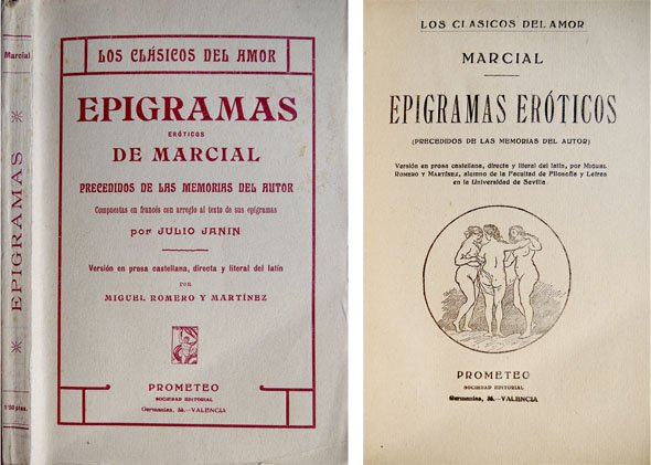 Epigramas Eróticos. Precedidos de las memorias del autor. Compuestas en …
