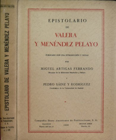 Epistolario. Publicado, con una introducción y notas, por Miguel Artigas …