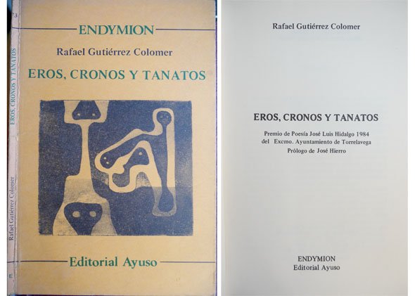 Eros, Cronos y Tanatos. Premio de Poesía José Luis Hidalgo …