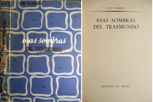 Esas sombras del trasmundo.