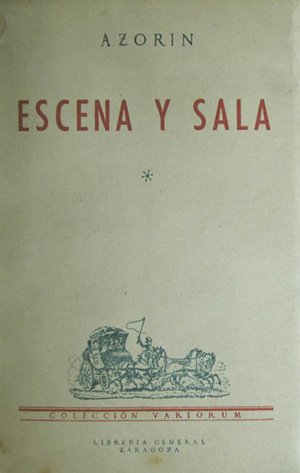 Escena y Sala. [Junto con:] Ante las candilejas.