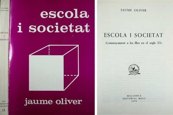 Escola i Societat. L'Ensenyament a les Illes en el Segle …