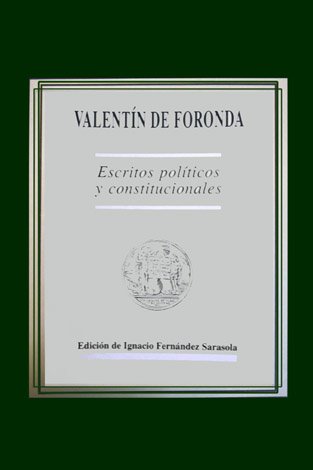 Escritos Políticos y Constitucionales. Edición de Ignacio Fernández Sarasola.