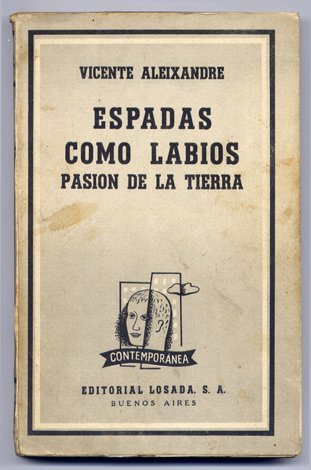 Espadas como labios (1930 - 1931). Pasion de la tierra …