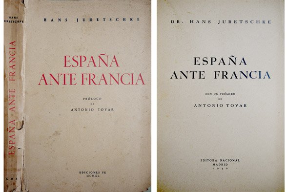 España ante Francia. Con un prólogo de Antonio Tovar.