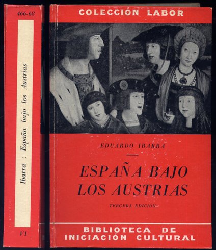 España bajo los Austrias. Tercera edición revisada.