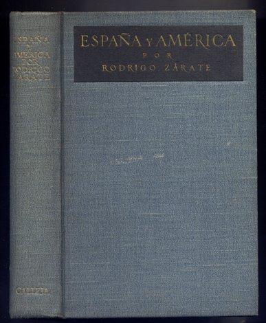 España y América. Proyecciones y problemas derivados de la Guerra. …
