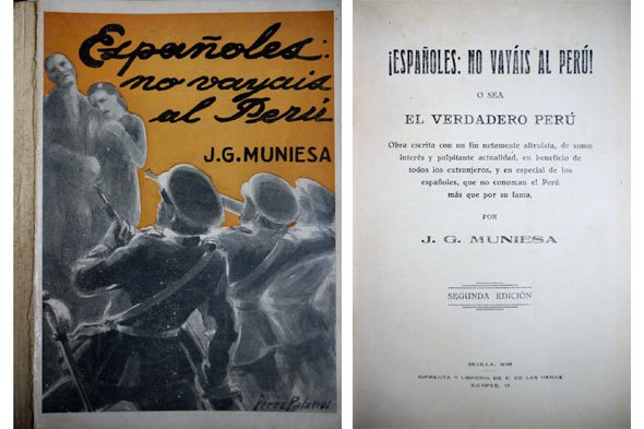 ¡Españoles: no vayais al Perú! o sea El verdadero Perú. …