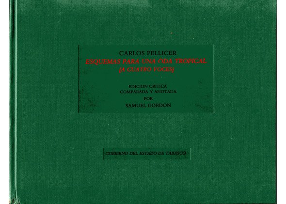 Esquemas para una Oda Tropical [a cuatro voces]. Edición crítica, …