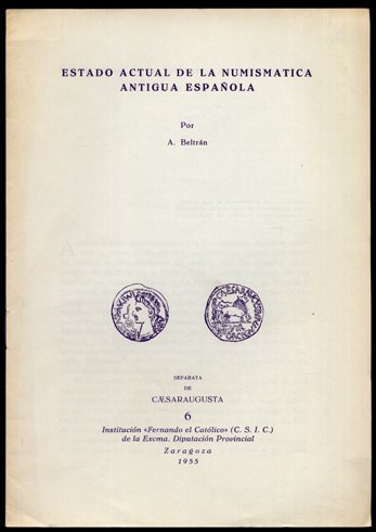 Estado actual de la Numismática Antigua Española.
