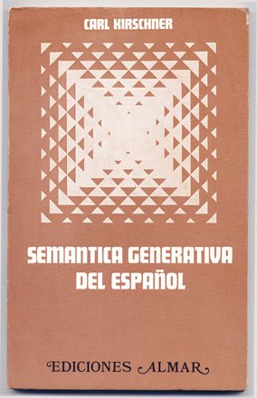Estudios de Semántica generativa del Español.
