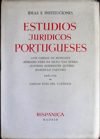 Estudios Jurídicos Portugueses. Prólogo de Carlos Ruiz del Castillo. Traducciones …