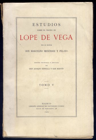 Estudios sobre el teatro de Lope de Vega. Edición ordenada …