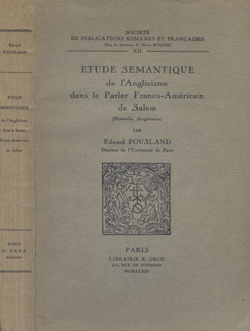 Étude Sémantique de l'Anglicisme dans le Parler Franco-Américain de Salem …