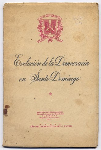 Evolución de la Democracia en Santo Domingo. Discurso pronunciado por …