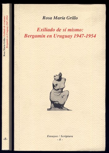 Exiliado de sí mismo: Bergamin en Uruguay, 1947-1954. Traducción de …