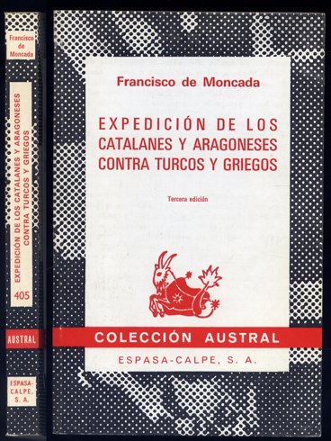 Expedición de los Catalanes y Aragoneses contra Turcos y Griegos.
